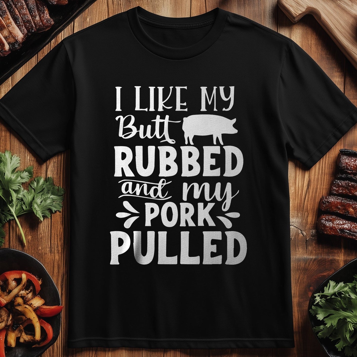 "I Like My Butt T-Shirt