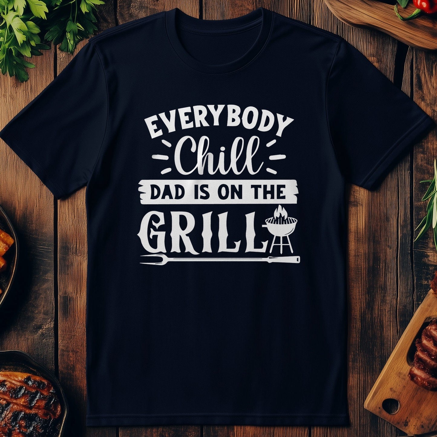 "Chill Dad is on T-Shirt