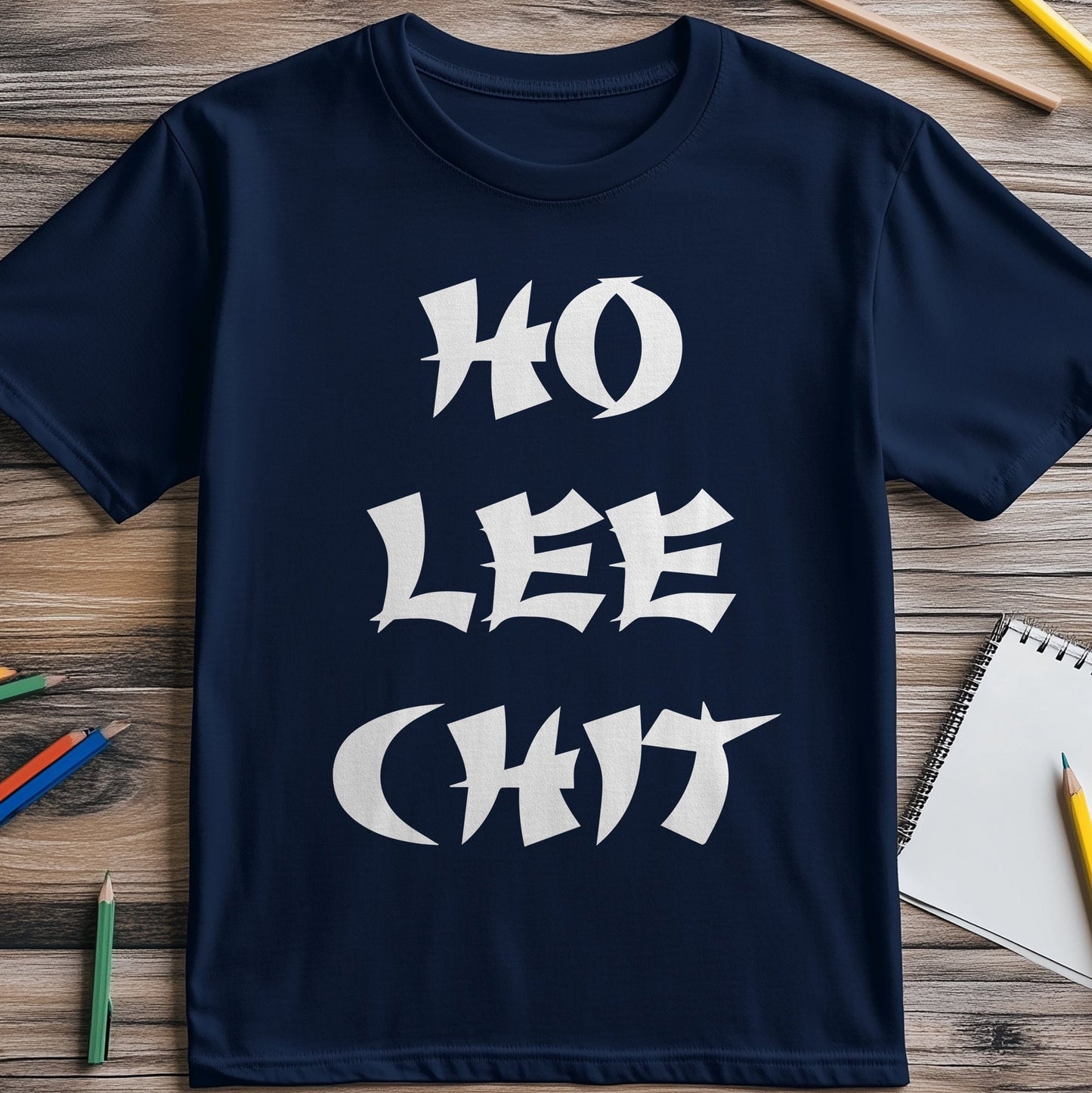 Ho Lee Chit Funny T-Shirt - Unisex