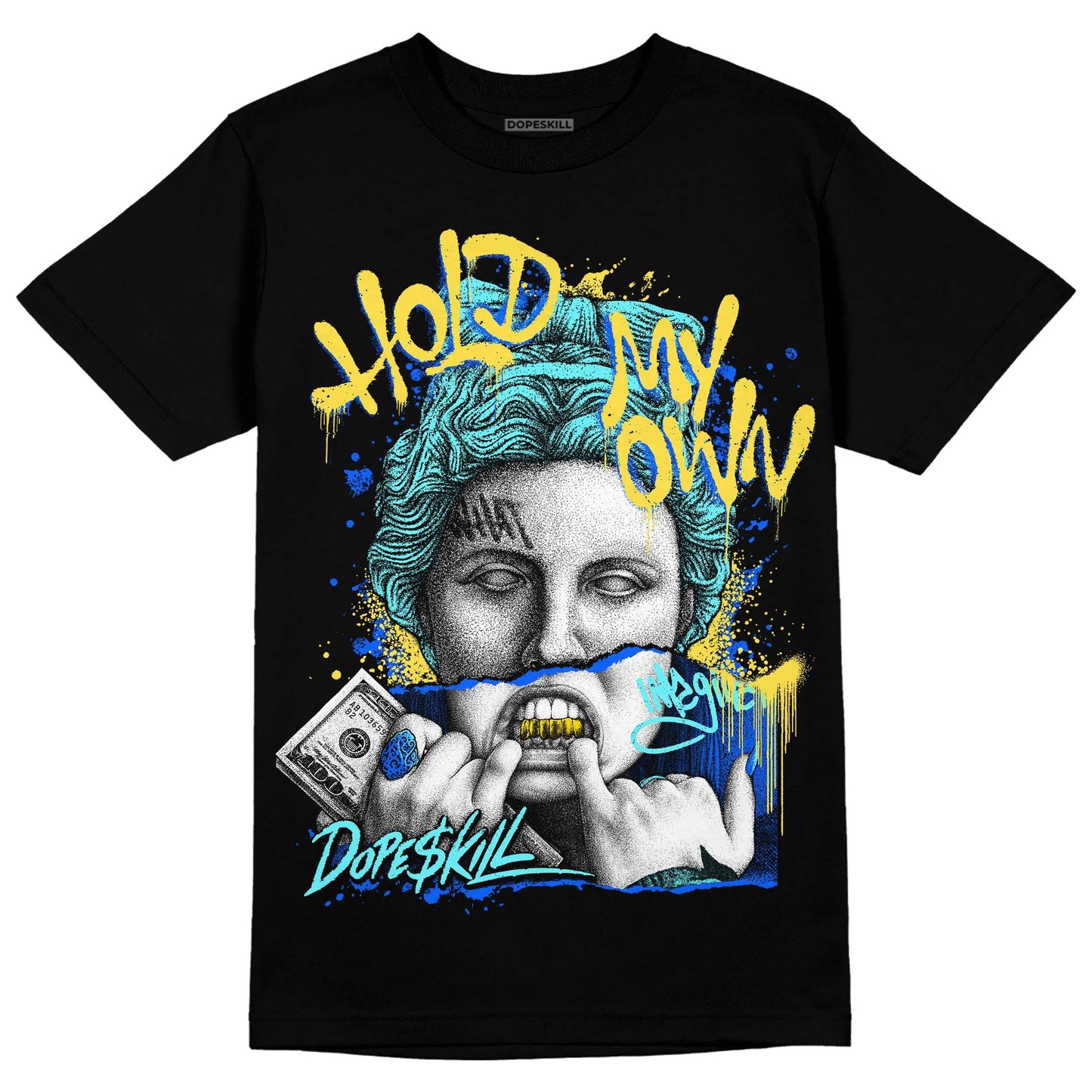 Aqua 5s DopeSkill T-Shirt Hold My Own Graphic