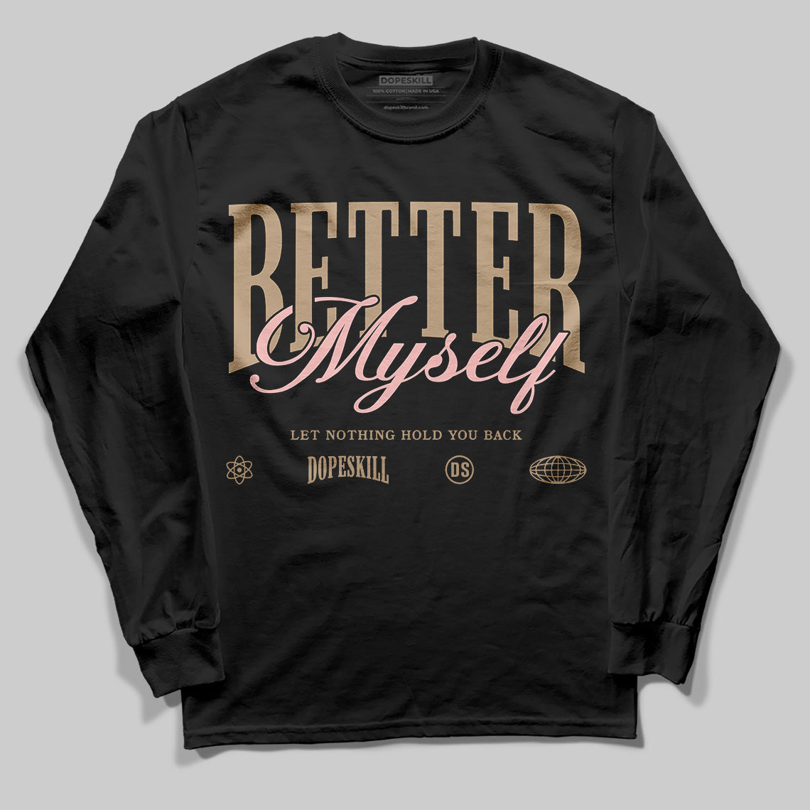 AIR FORCE 1 LINEN DopeSkill Long Sleeve T-Shirt Better Myself Graphic