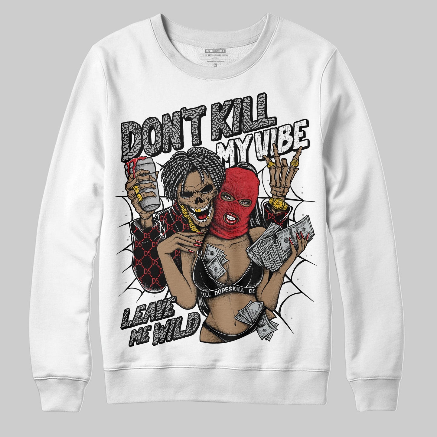 Black Cement 3s DopeSkill Sweatshirt Don't Kill My Vibe Graphic