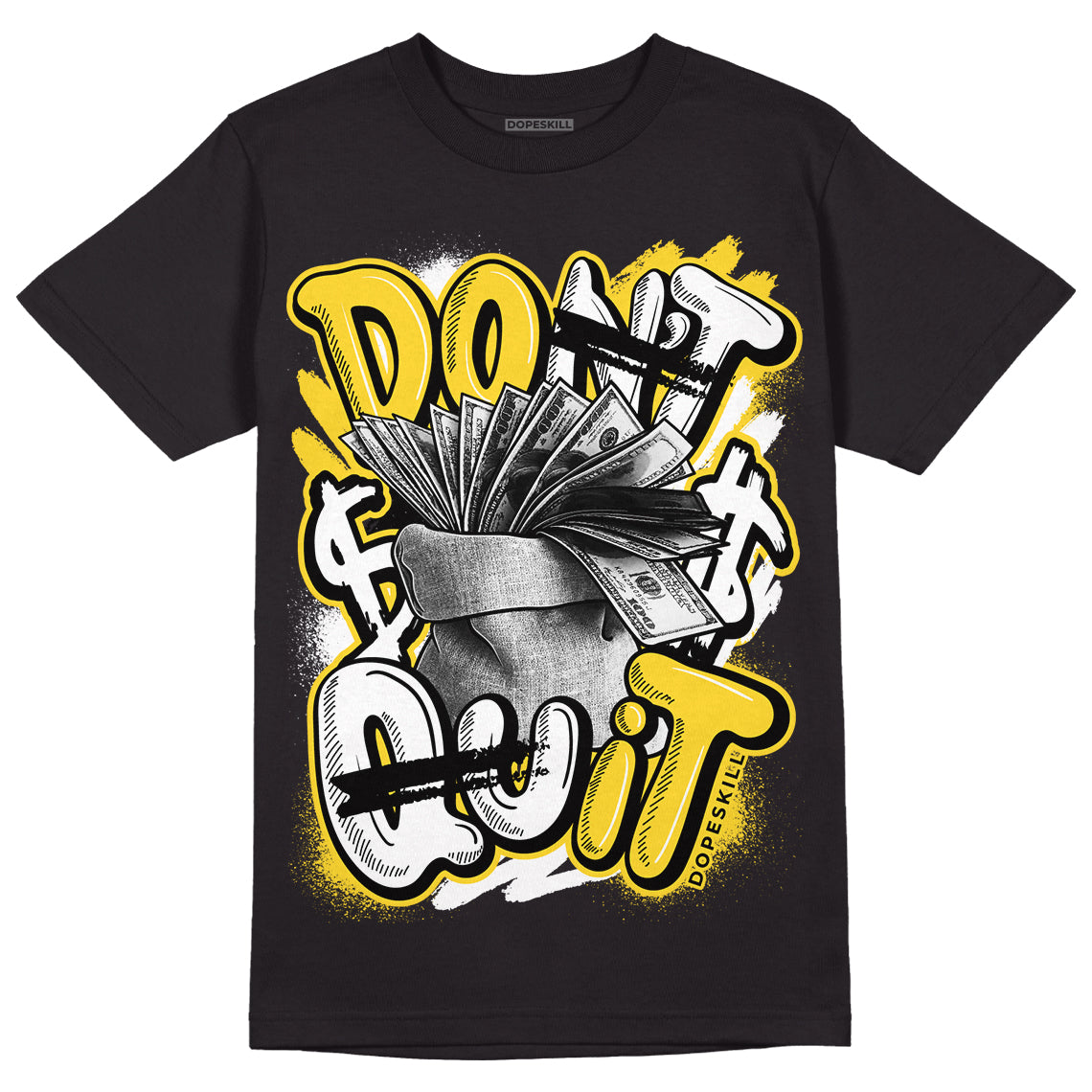 Black Tour Yellow AJ 4 Thunder DopeSkill T-Shirt Don't Quit Graphic