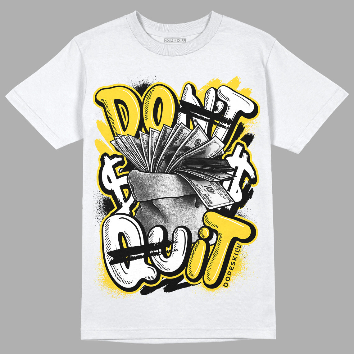 Black Tour Yellow AJ 4 Thunder DopeSkill T-Shirt Don't Quit Graphic