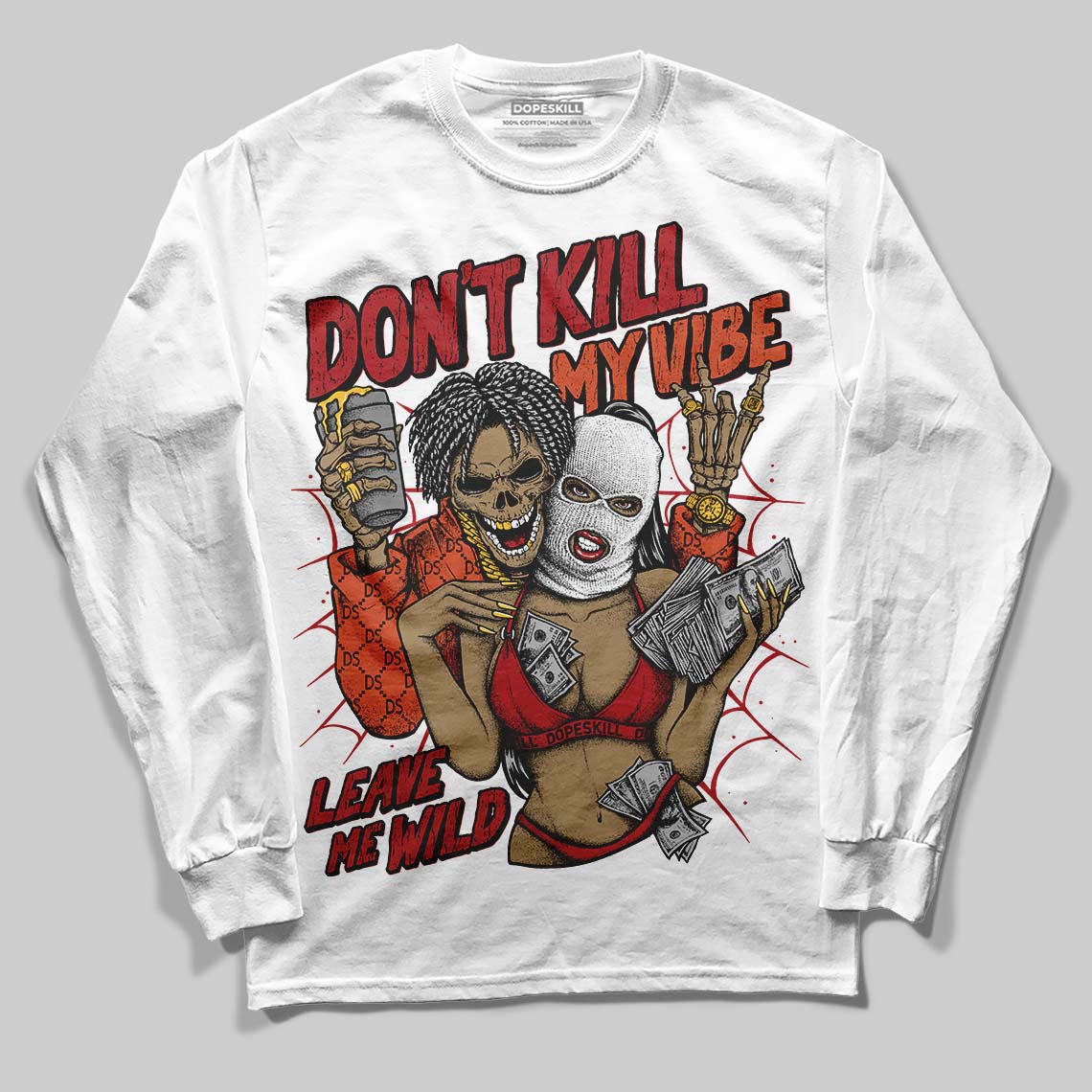 Brick By Brick 4s DopeSkill Long Sleeve T-Shirt Don't Kill My Vibe Graphic