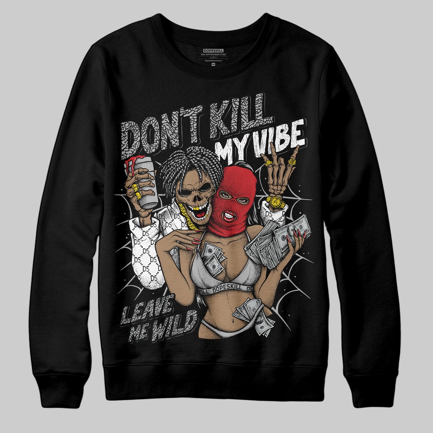 Black Cement 3s DopeSkill Sweatshirt Don't Kill My Vibe Graphic