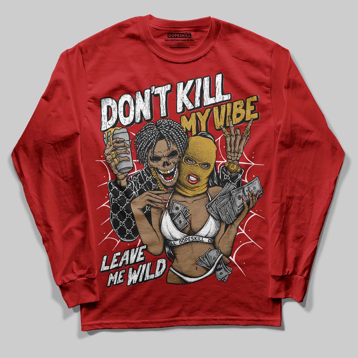 Brick By Brick 4s DopeSkill Long Sleeve T-Shirt Don't Kill My Vibe Graphic