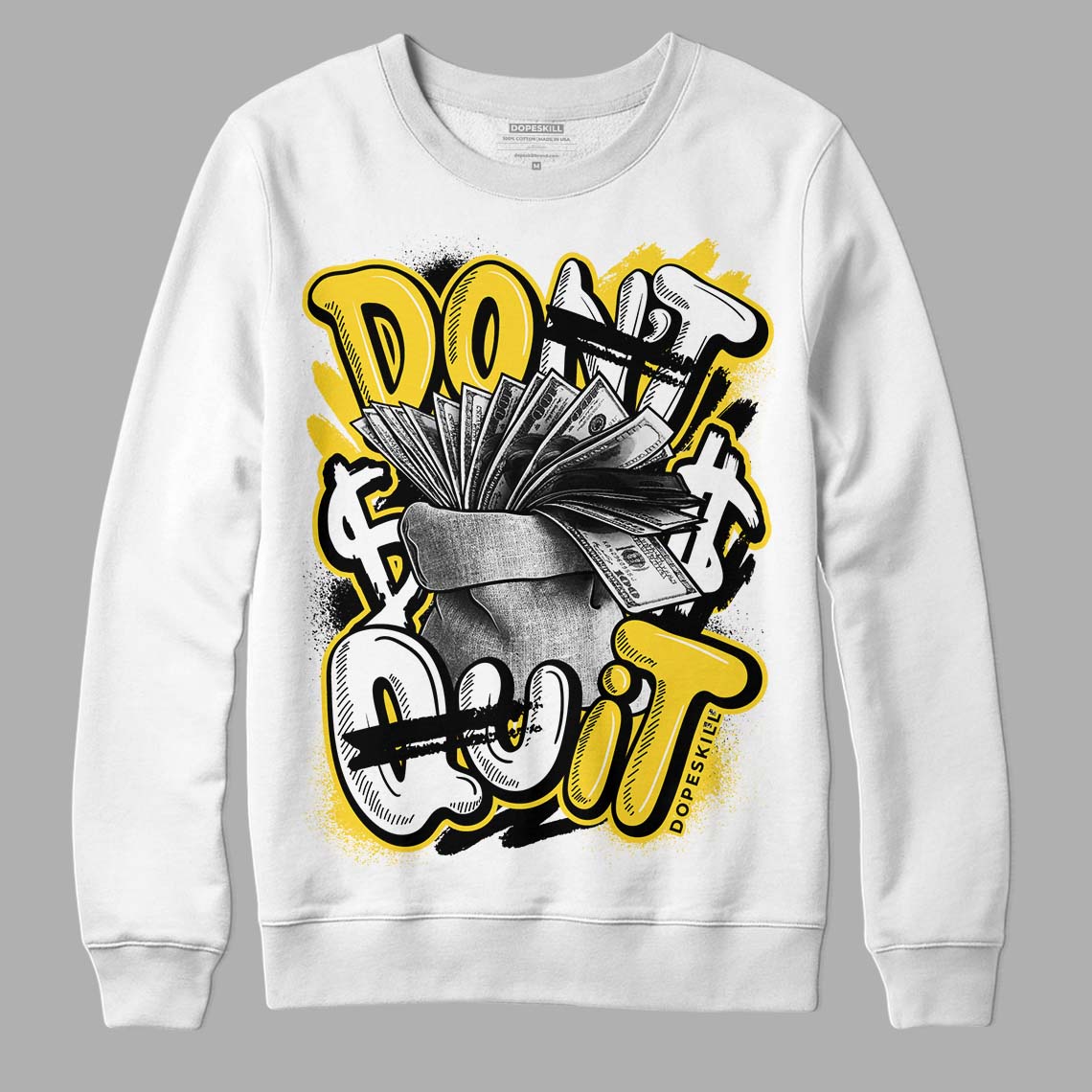 Black Tour Yellow AJ 4 Thunder DopeSkill Sweatshirt Don't Quit Graphic