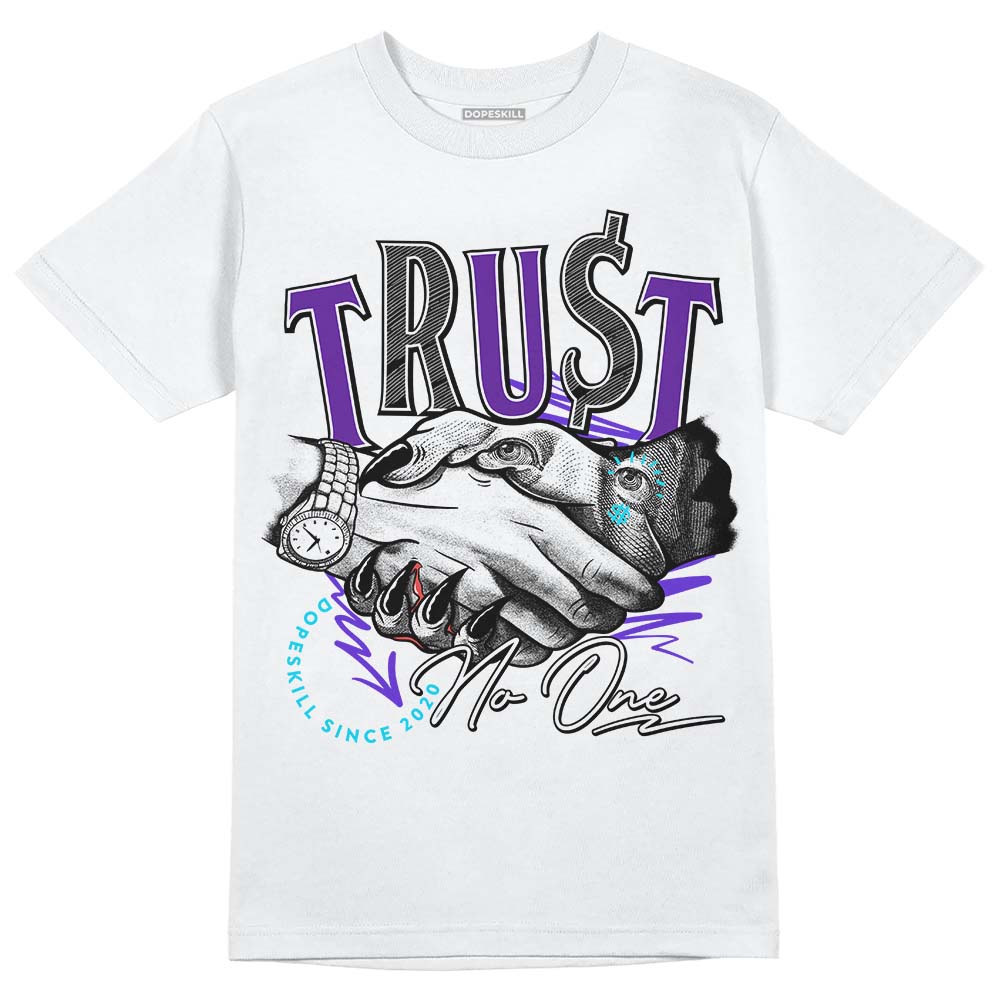 Aqua 6s DopeSkill T-Shirt Trust No One Graphic