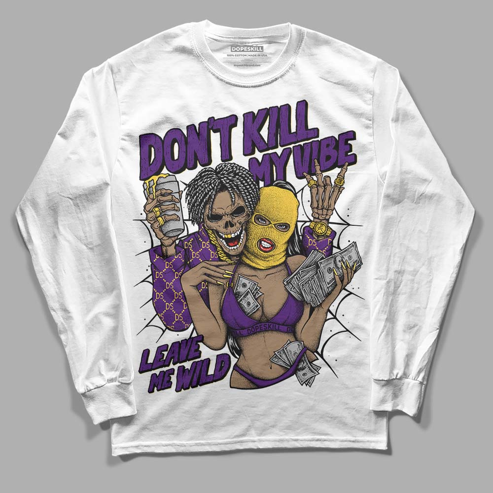 Field Purple 12s DopeSkill Long Sleeve T-Shirt Don't Kill My Vibe Graphic