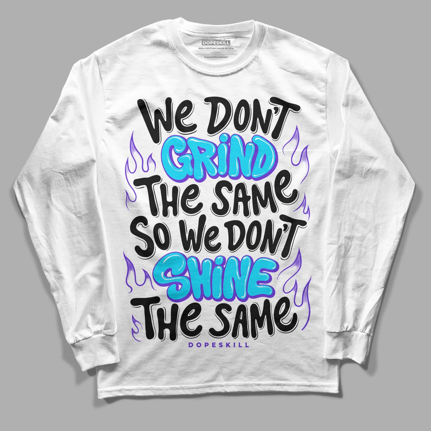 Aqua 6s DopeSkill Long Sleeve T-Shirt Grind Shine Graphic