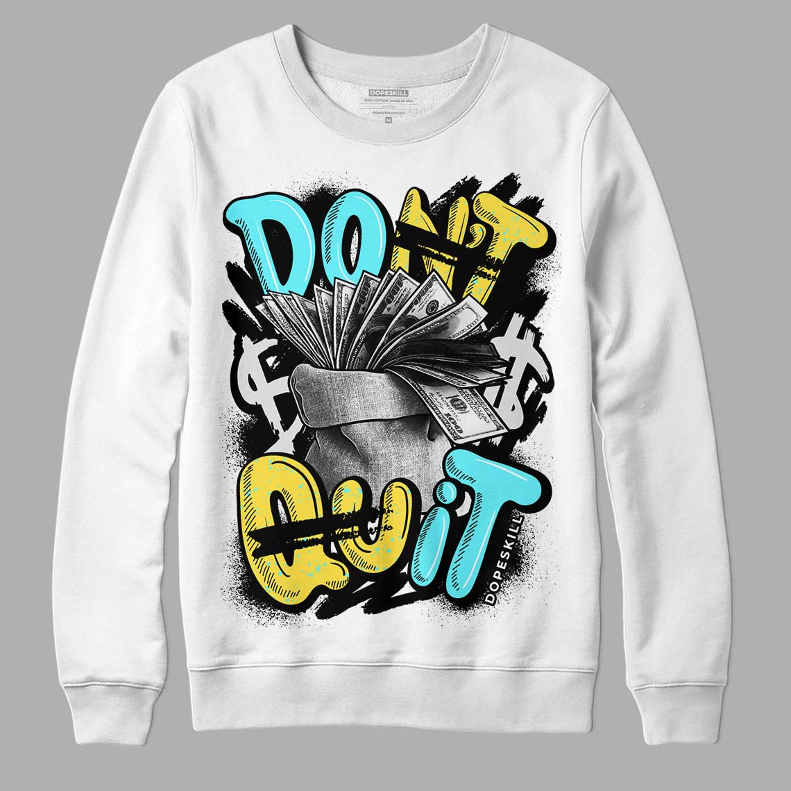 Aqua 5s DopeSkill Sweatshirt Don't Quit Graphic