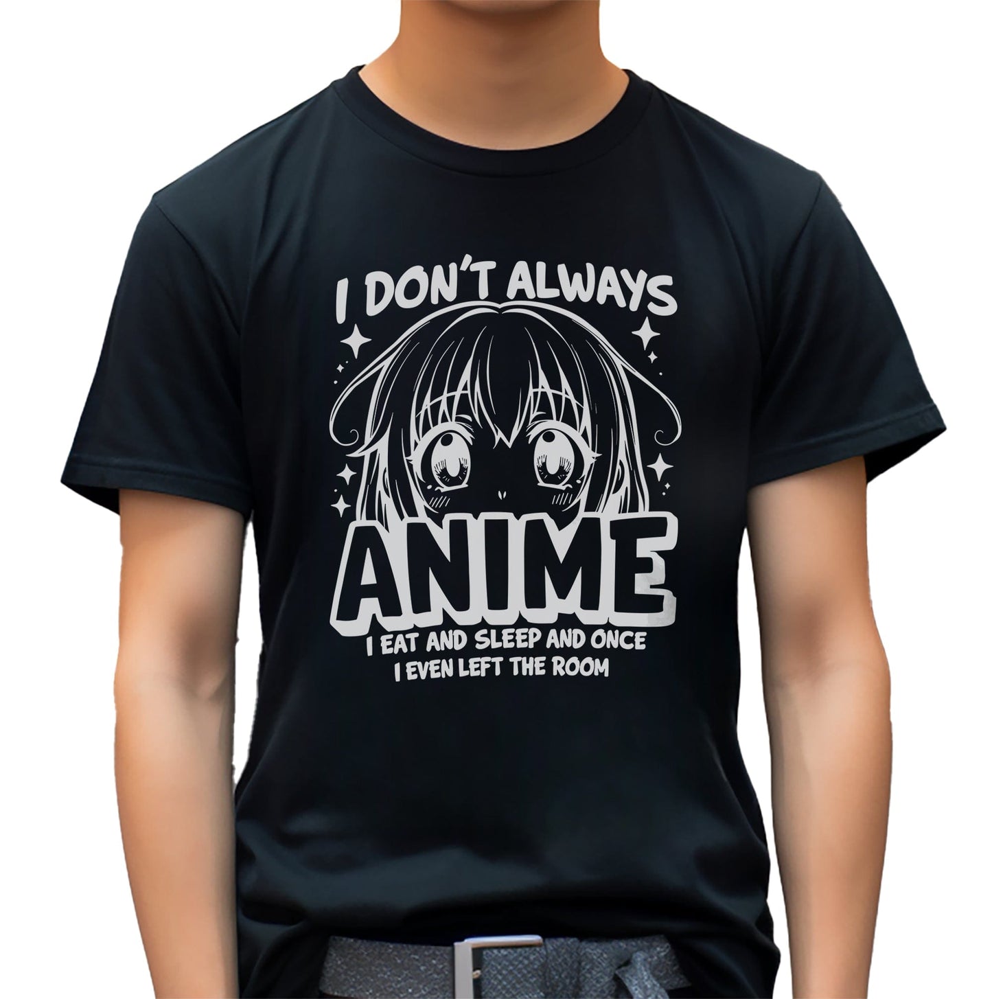 "I Don’t Always Anime 2" T-Shirt -