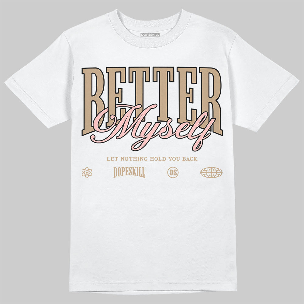 AIR FORCE 1 LINEN DopeSkill T-Shirt Better Myself Graphic