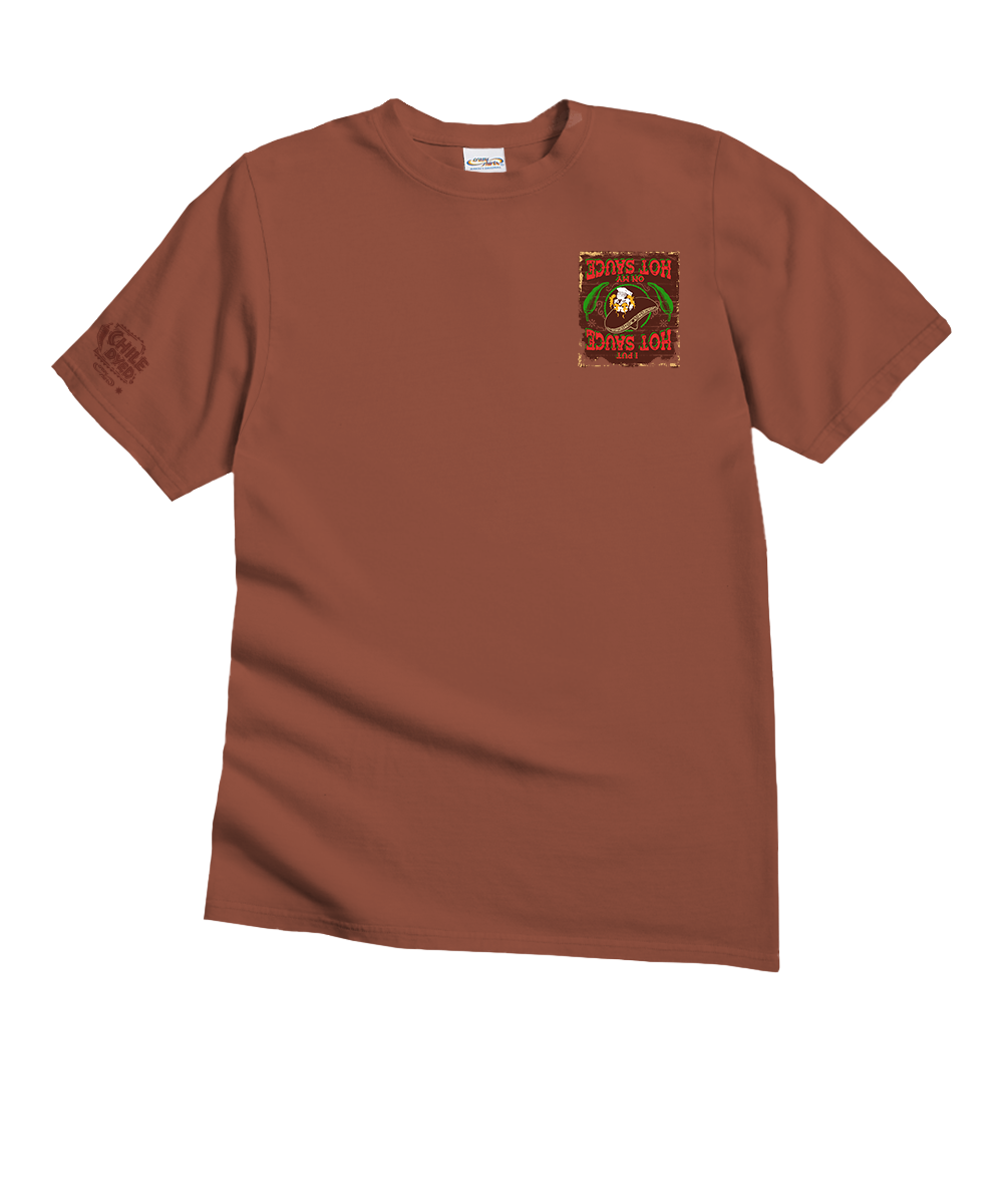 I Put Hot Sauce - Chile Dyed Short Sleeve Crewneck T-Shirt