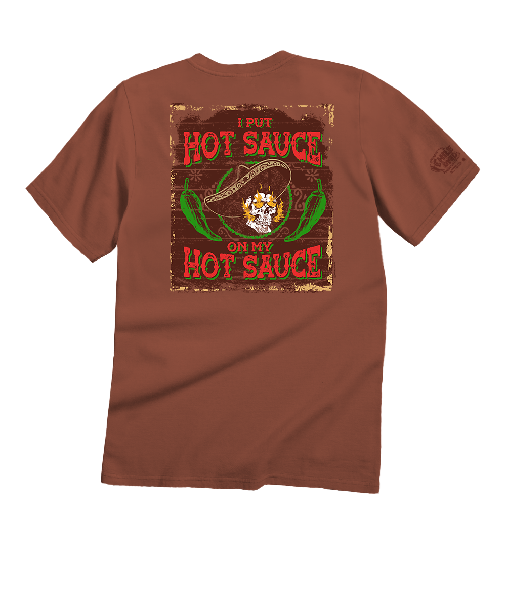 I Put Hot Sauce - Chile Dyed Short Sleeve Crewneck T-Shirt