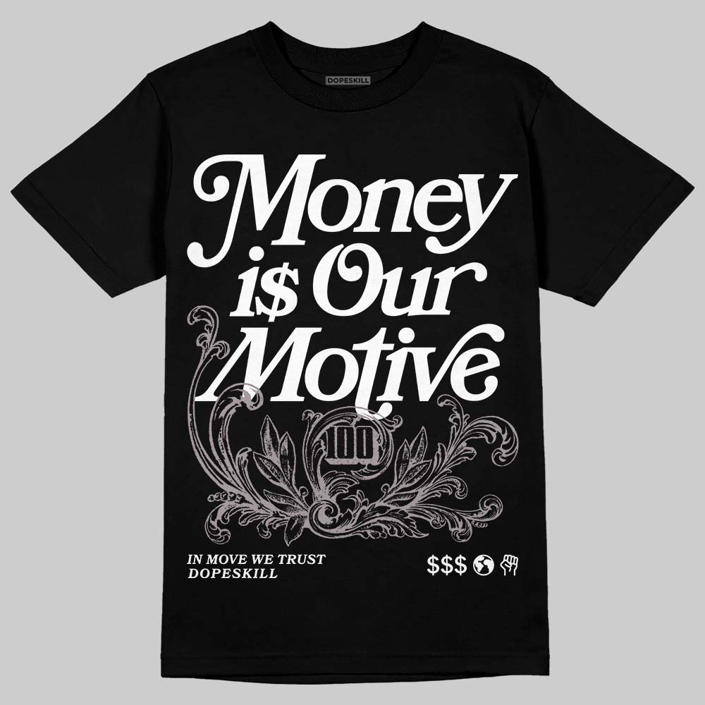 A Ma Maniere x "Violet Ore" 5s DopeSkill T-Shirt Money Is Our Motive Typo Graphic