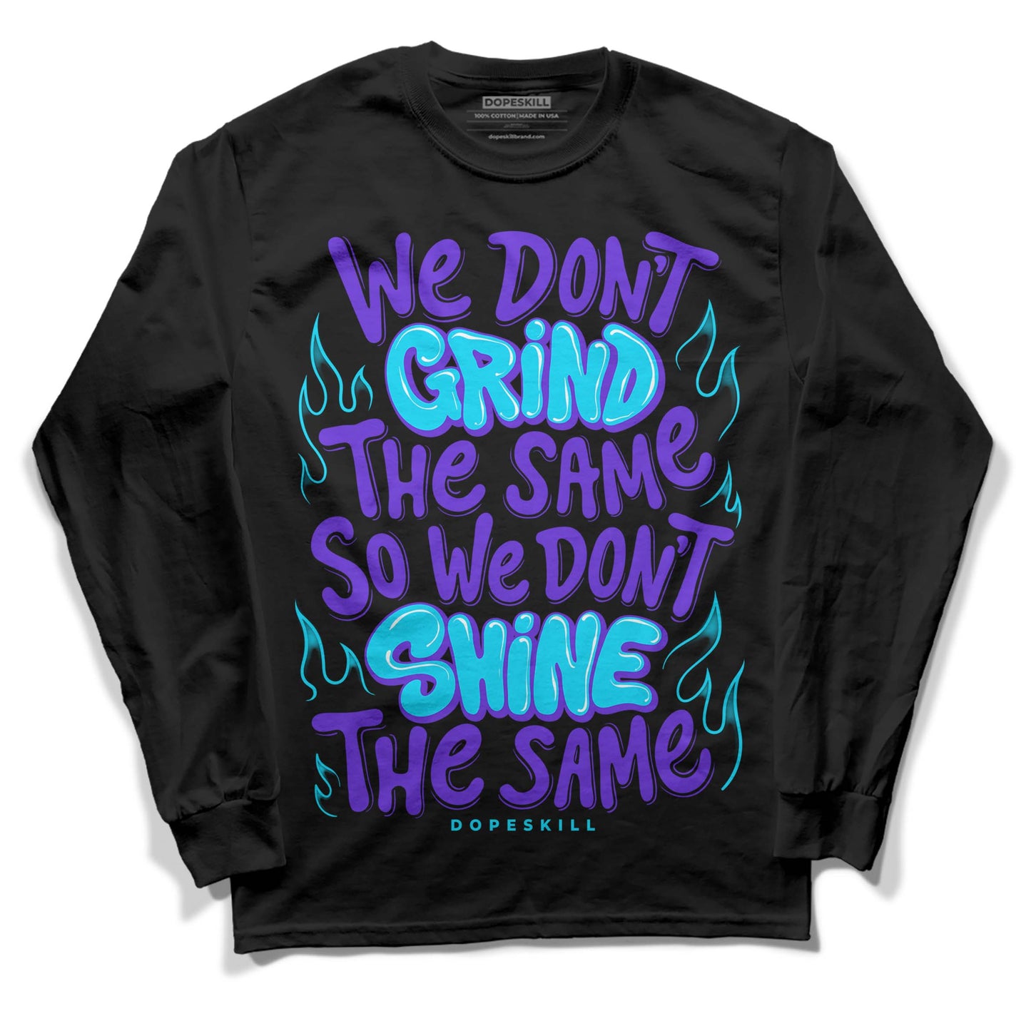 Aqua 6s DopeSkill Long Sleeve T-Shirt Grind Shine Graphic