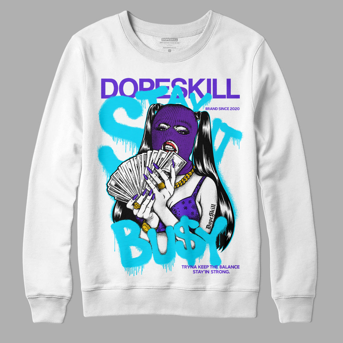 Aqua 6s DopeSkill Sweatshirt Stay It Busy Graphic
