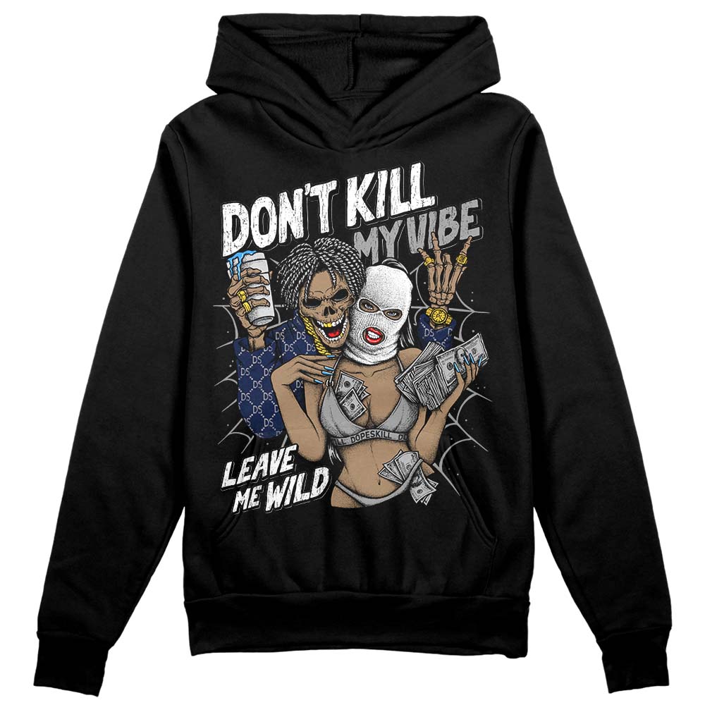 AJ Spizike White Obsidian DopeSkill Hoodie Sweatshirt Don't Kill My Vibe Graphic