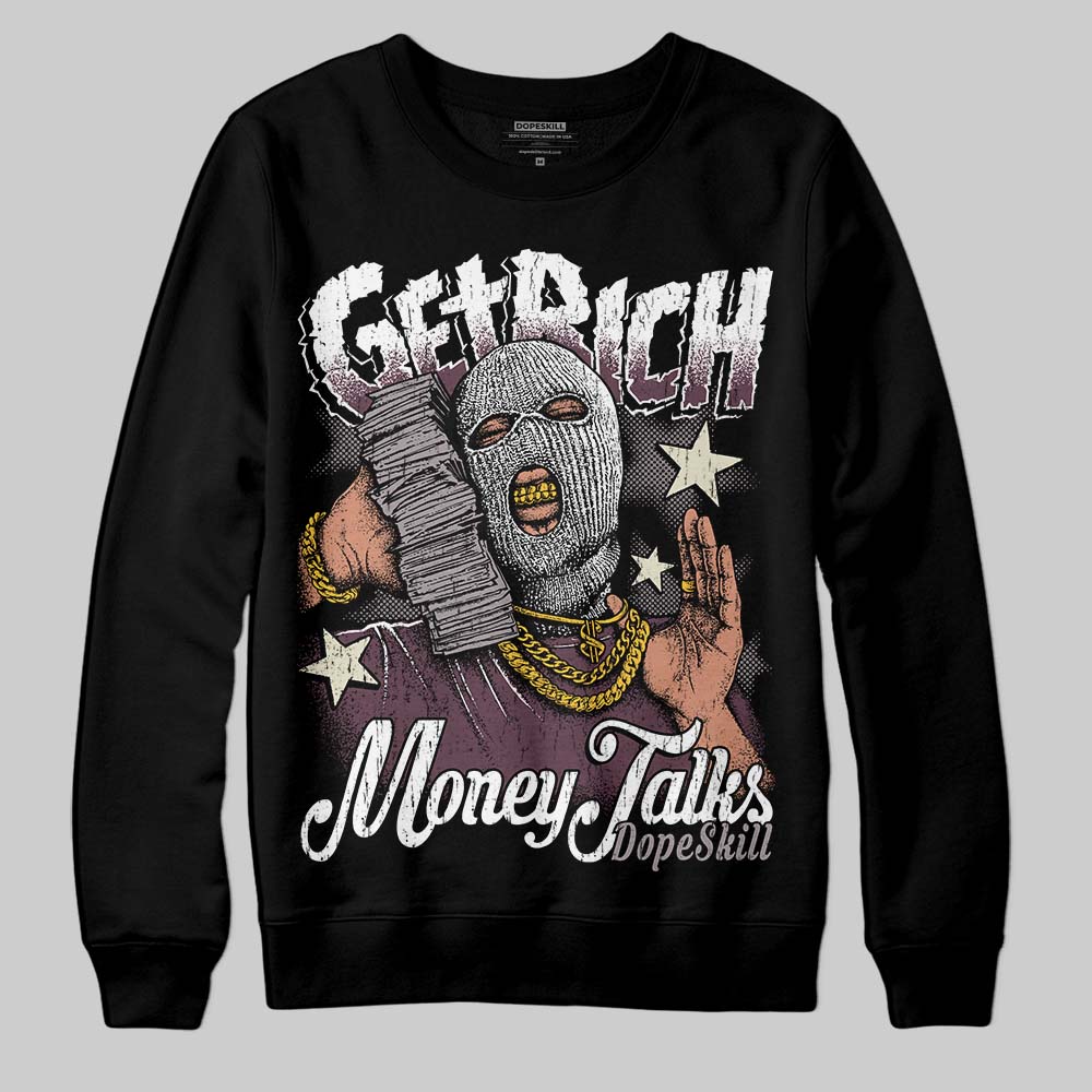 A Ma Maniere x "Violet Ore" 5s DopeSkill Sweatshirt Get Rich Graphic