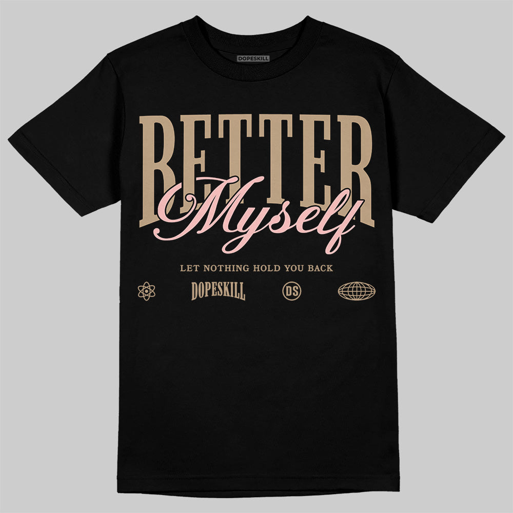AIR FORCE 1 LINEN DopeSkill T-Shirt Better Myself Graphic