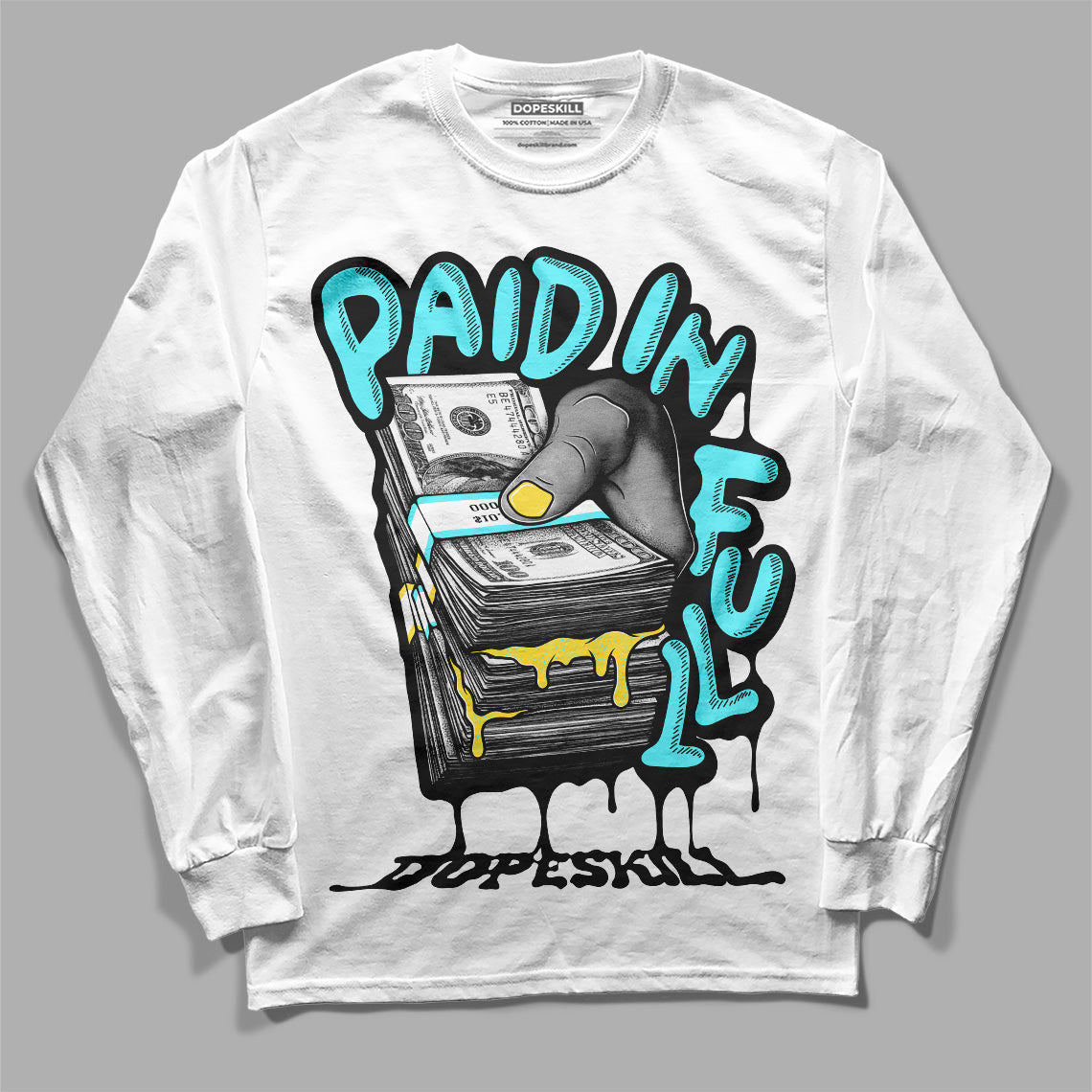 Aqua 5s DopeSkill Long Sleeve T-Shirt Paid In Full Graphic