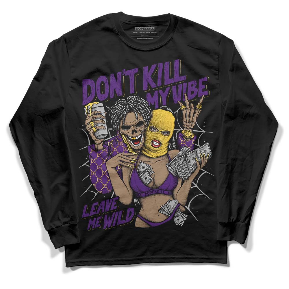 Field Purple 12s DopeSkill Long Sleeve T-Shirt Don't Kill My Vibe Graphic