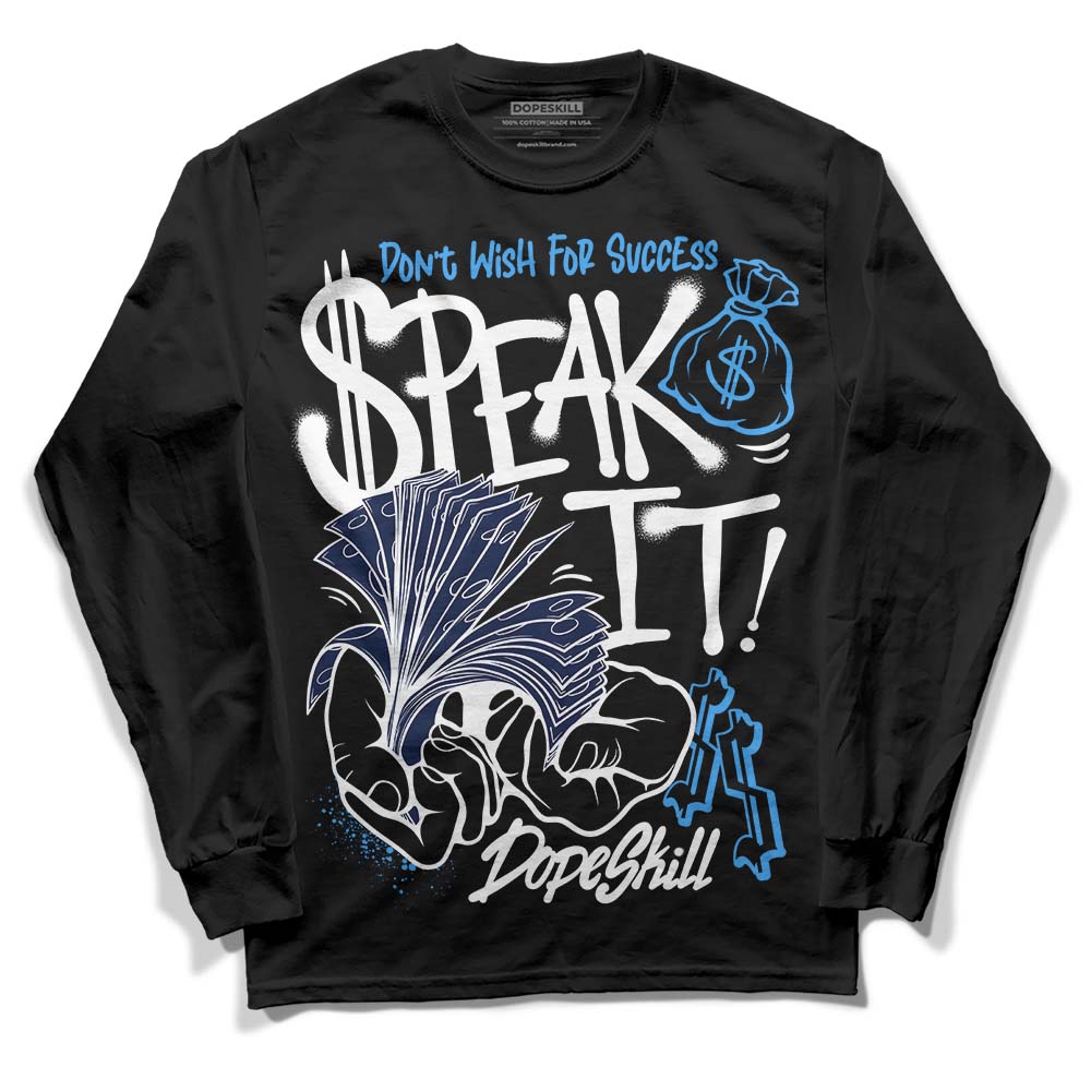 AJ Spizike White Obsidian DopeSkill Long Sleeve T-Shirt Speak It Graphic