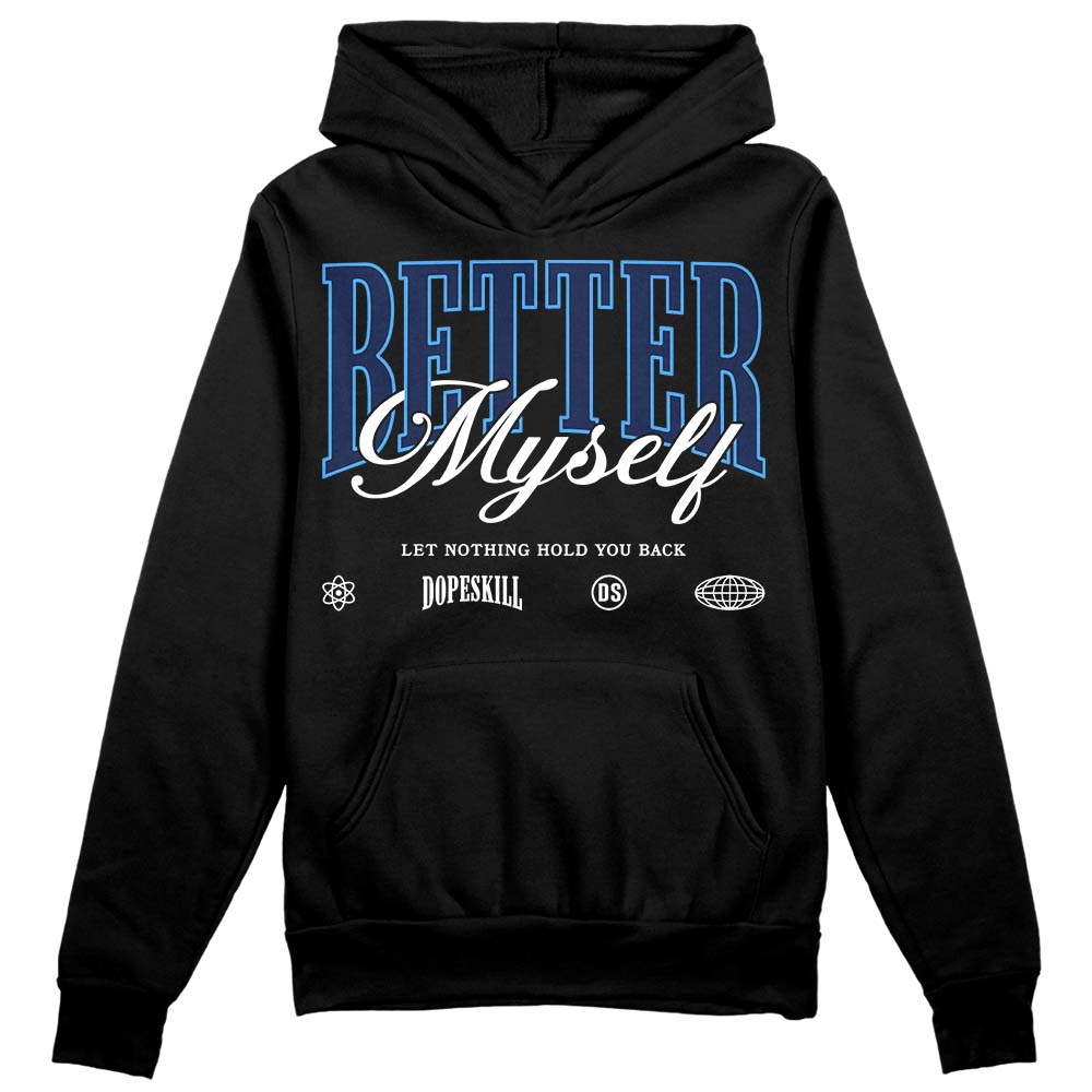 AJ Spizike White Obsidian DopeSkill Hoodie Sweatshirt Better Myself Graphic