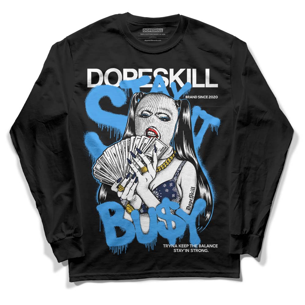 AJ Spizike White Obsidian DopeSkill Long Sleeve T-Shirt Stay It Busy Graphic
