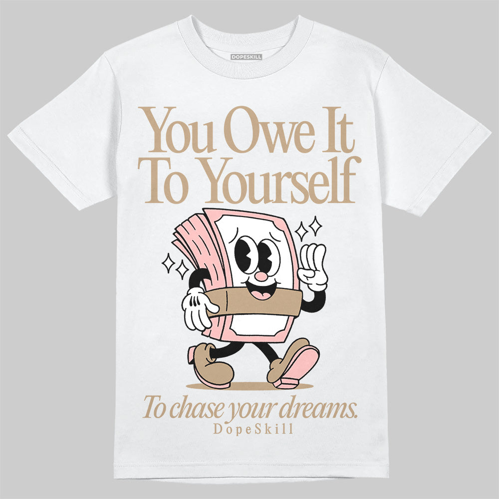 AIR FORCE 1 LINEN DopeSkill T-Shirt Owe It To Yourself Graphic
