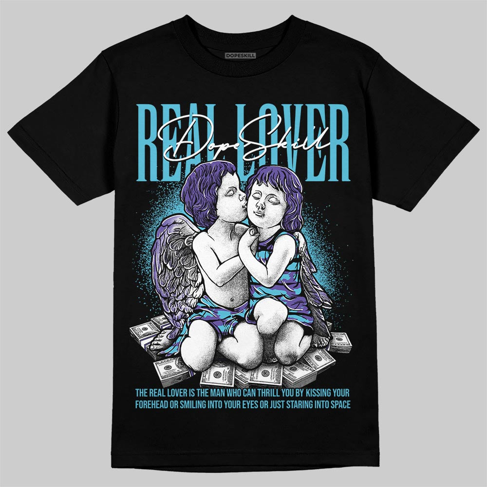 Aqua 8s DopeSkill T-Shirt Real Lover Graphic