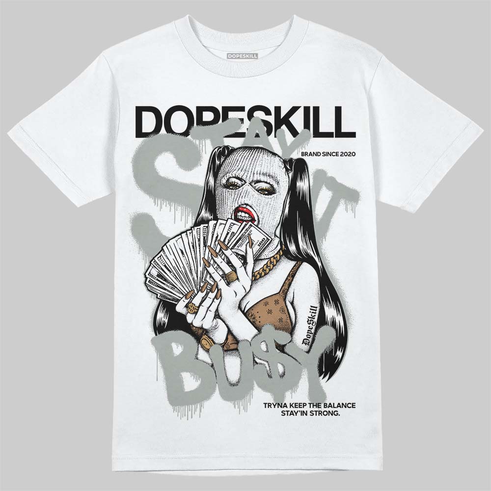 1906R ‘White Gold’ DopeSkill T-Shirt Stay It Busy Graphic
