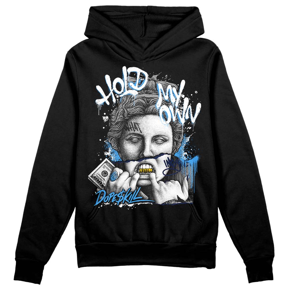 AJ Spizike White Obsidian DopeSkill Hoodie Sweatshirt Hold My Own Graphic