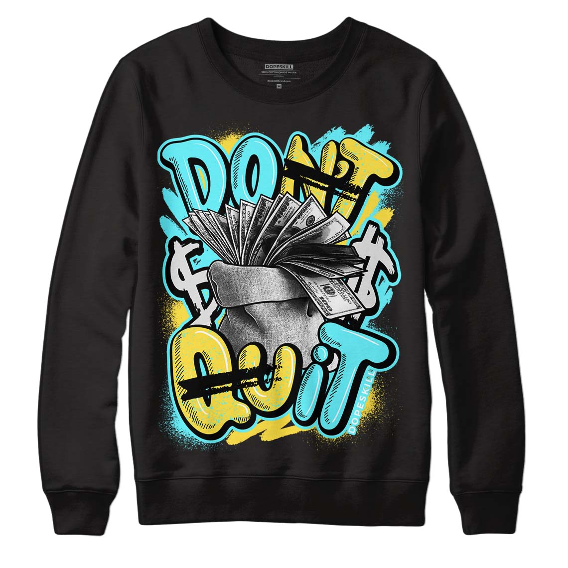 Aqua 5s DopeSkill Sweatshirt Don't Quit Graphic