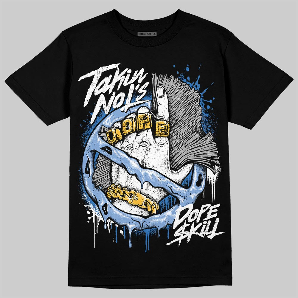 Forget Me Not 4s DopeSkill T-Shirt Takin No L's Graphic
