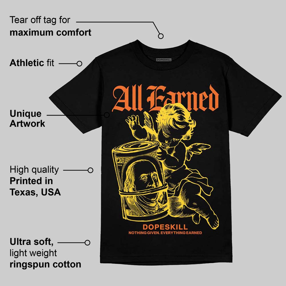 Black Tour Yellow AJ 4 Thunder DopeSkill T-Shirt All Earned Graphic
