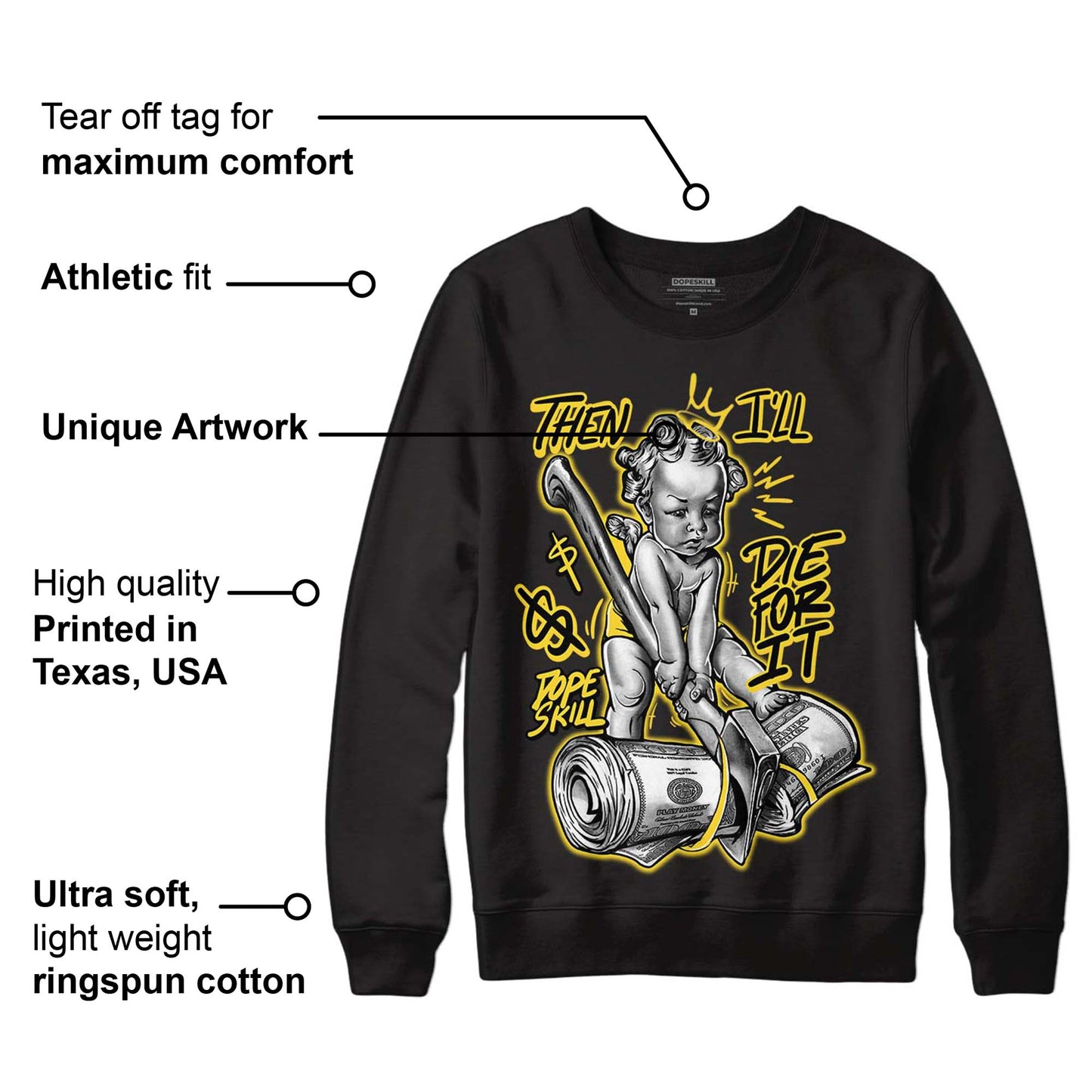 Black Tour Yellow AJ 4 Thunder DopeSkill Sweatshirt Then I'll Die For It Graphic