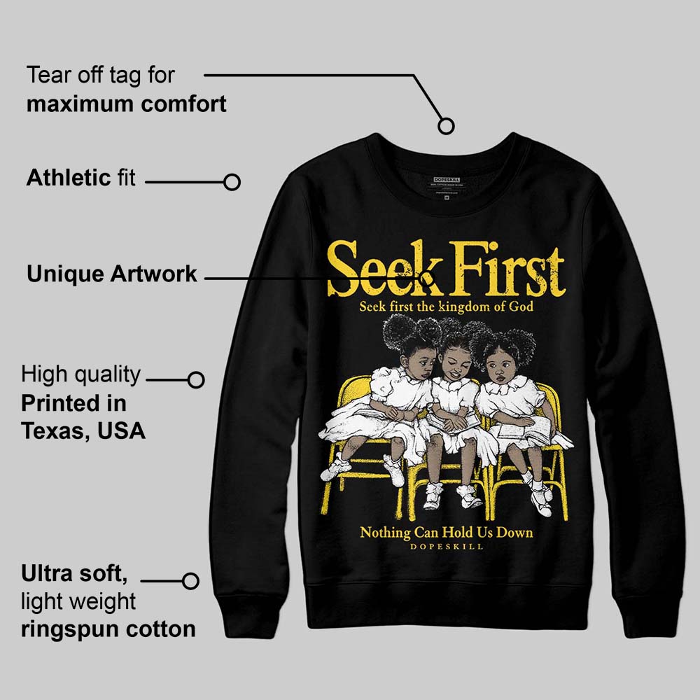Black Tour Yellow AJ 4 Thunder DopeSkill Sweatshirt New Seek First Graphic