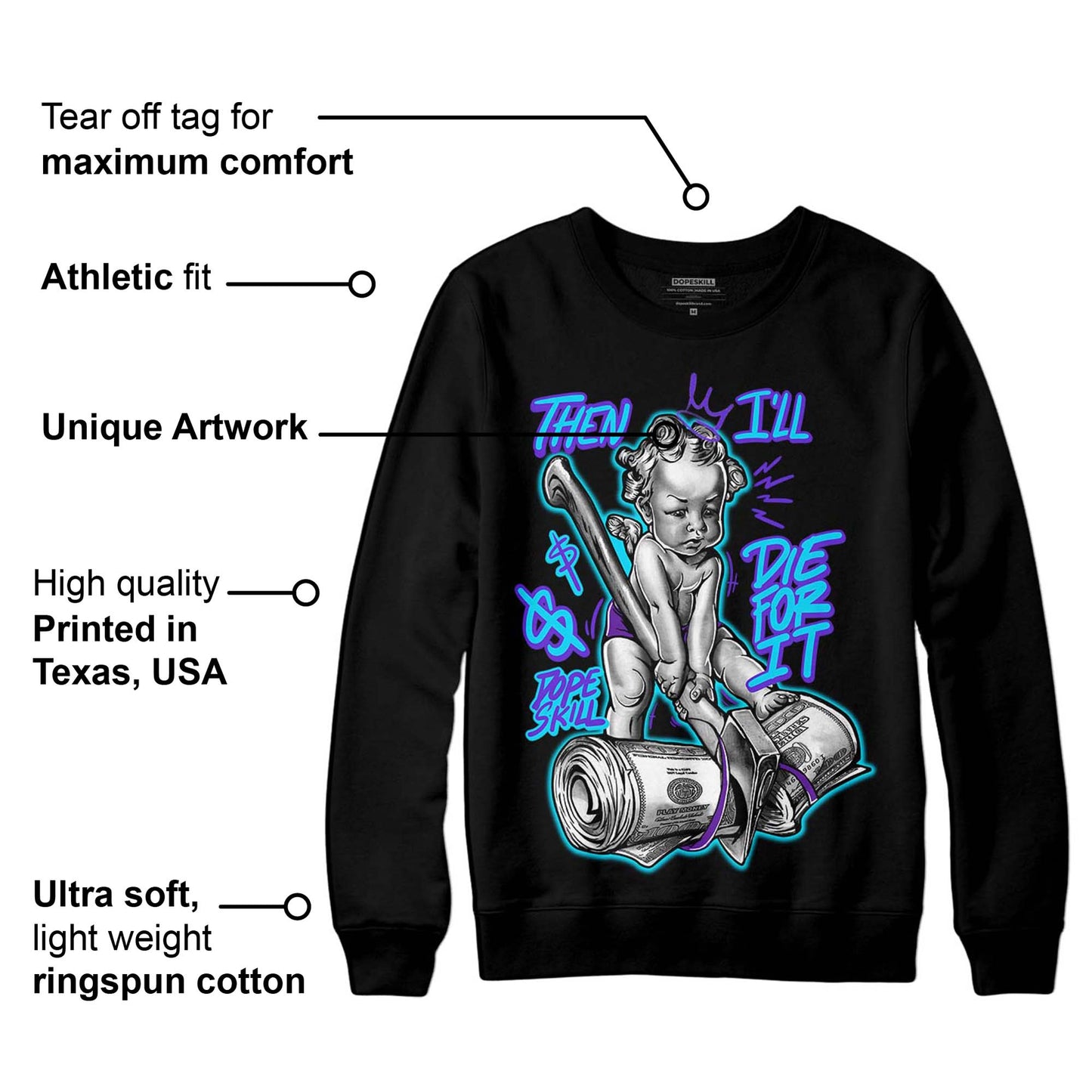 Aqua 6s DopeSkill Sweatshirt Then I'll Die For It Graphic