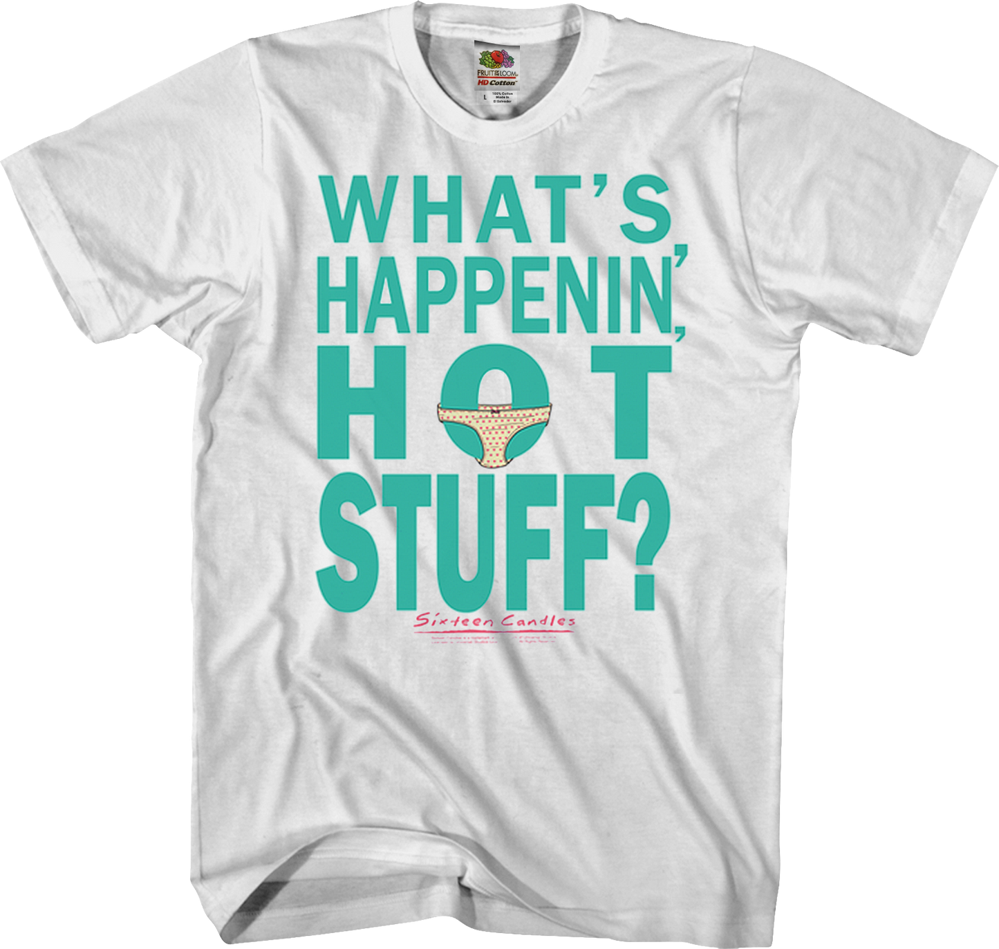 What's Happenin' Hot Stuff Sixteen Candles T-Shirt