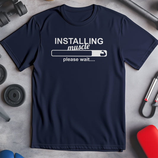 Installing Muscles - Funny T-Shirt