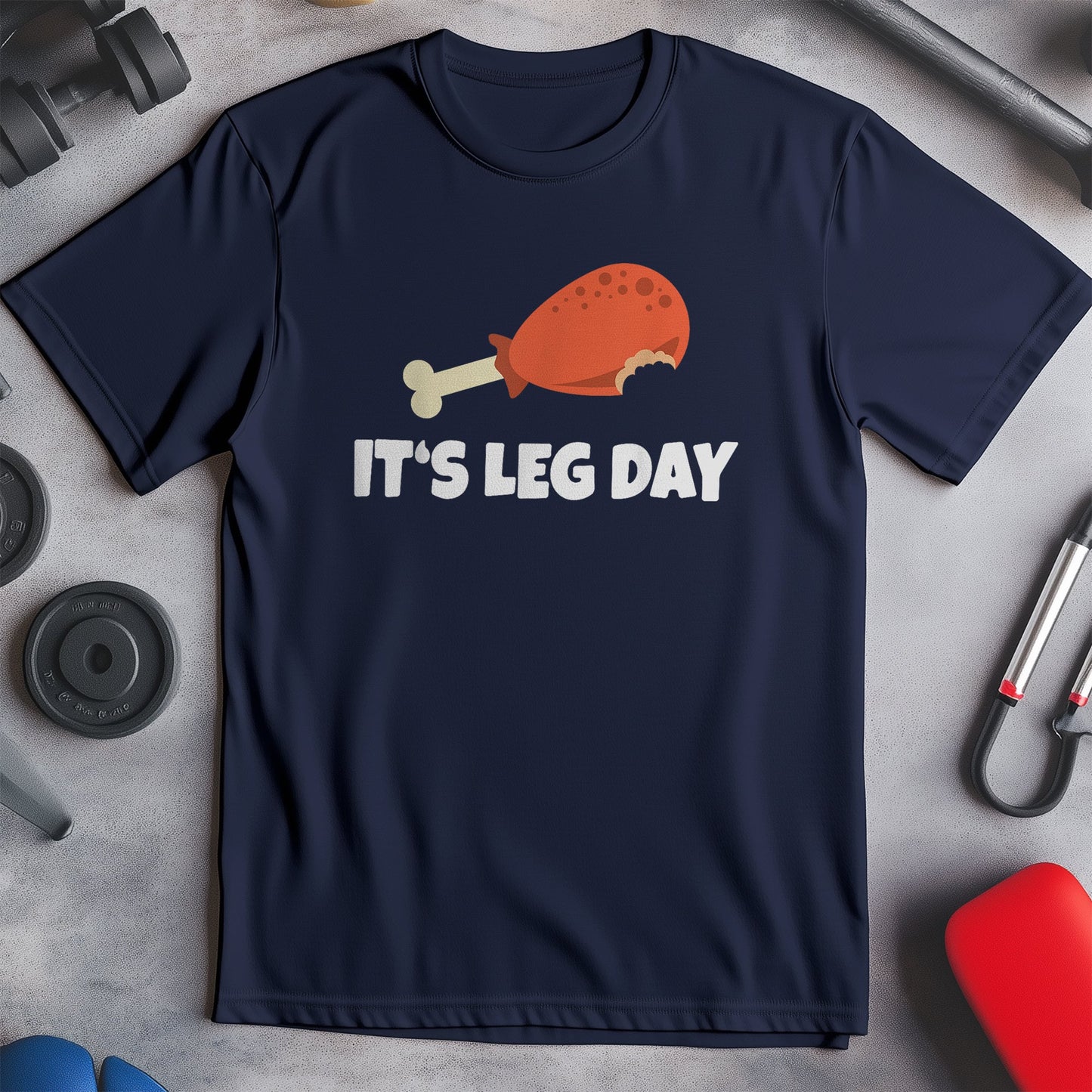 It's Leg Day T-shirt Funny
