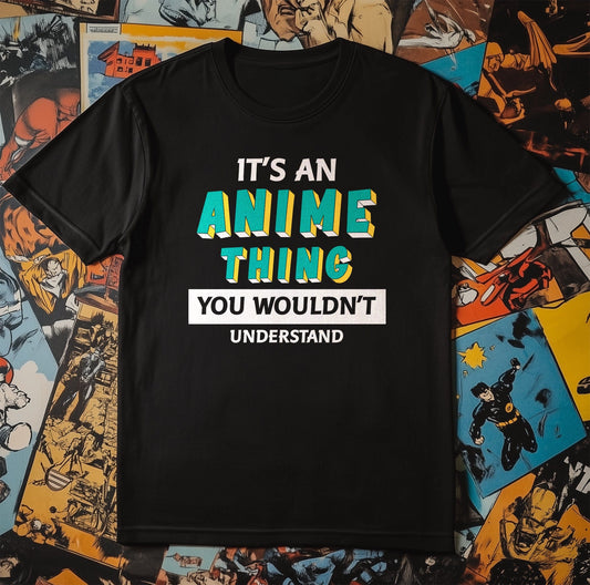 "It's An Anime Ting 3" T-Shirt -