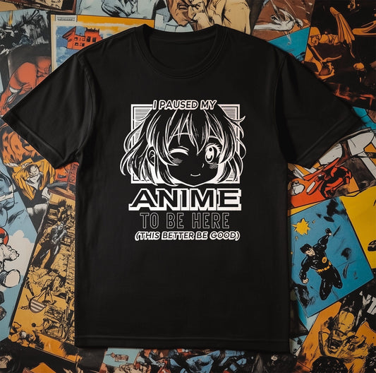 Paused Anime 7 T-Shirt - Funny &