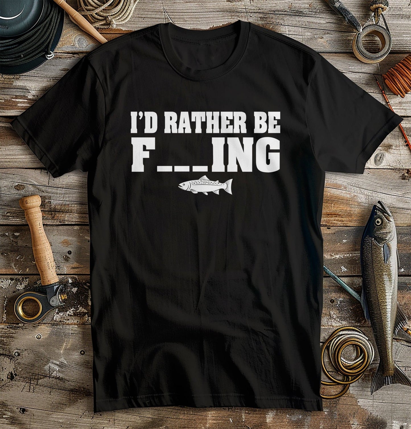 Id Rather Be F_ING Funny T-Shirt