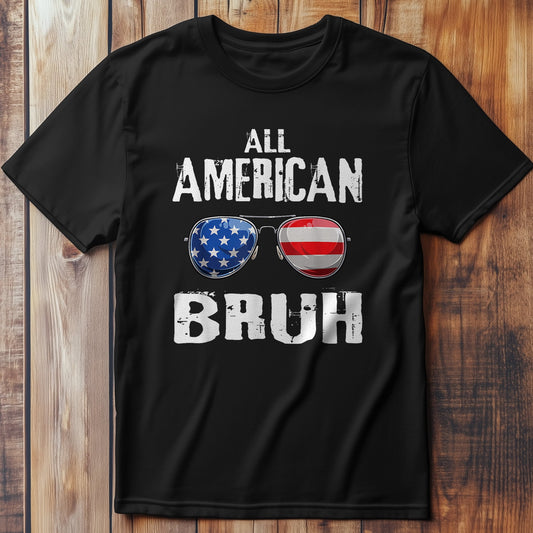 All American Bruh T-Shirt