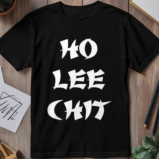 Ho Lee Chit Funny T-Shirt - Unisex