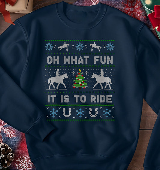 Horse Riding Oh What Fun! Funny Sweatshirt
